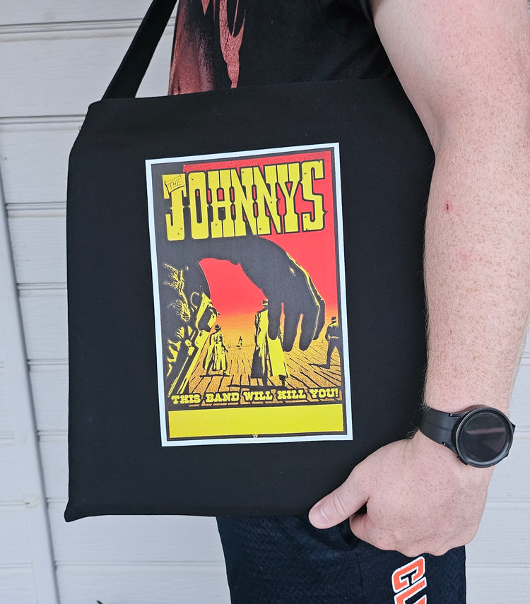 TOTE BAG - THE JOHNNYS "THIS BAND WILL KILL YOU" GIG POSTER